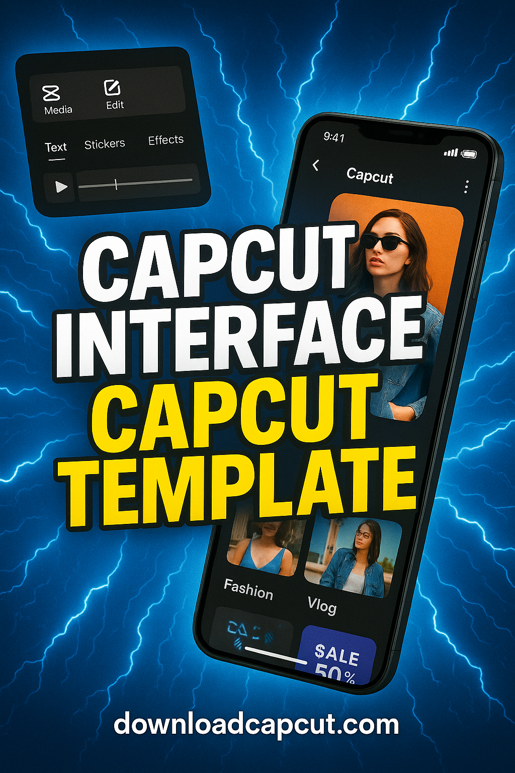A dynamic visual showcases the CapCut interface and template options on a smartphone screen. Bright colors, bold text, and the URL "downloadcapcut.com" emphasize branding and user engagement.
