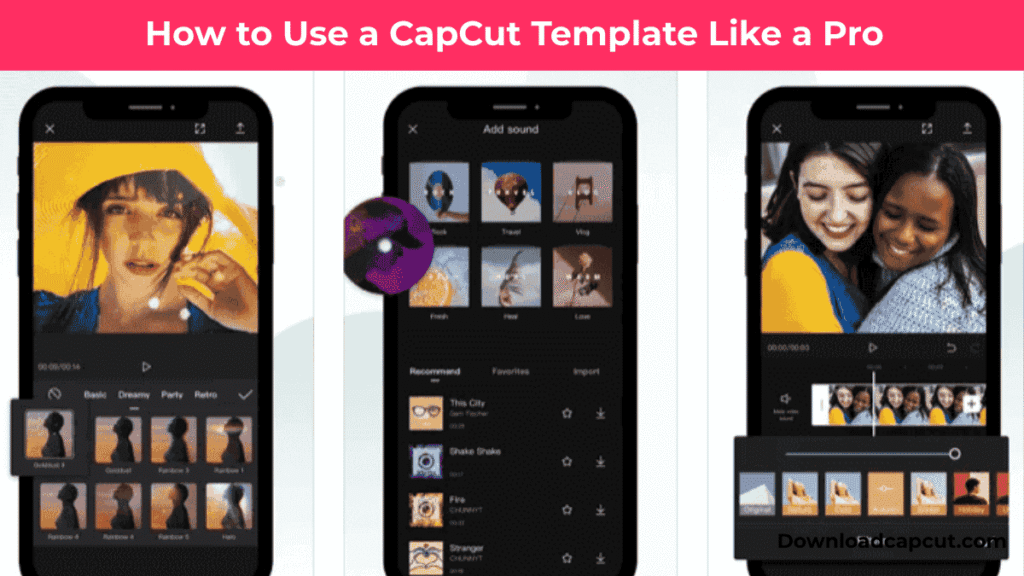 How to use a Trending CapCut Template like a pro in 2025